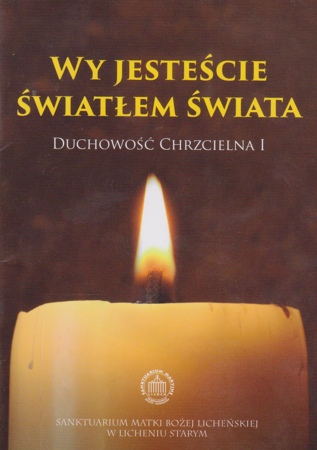 Światłość świata...